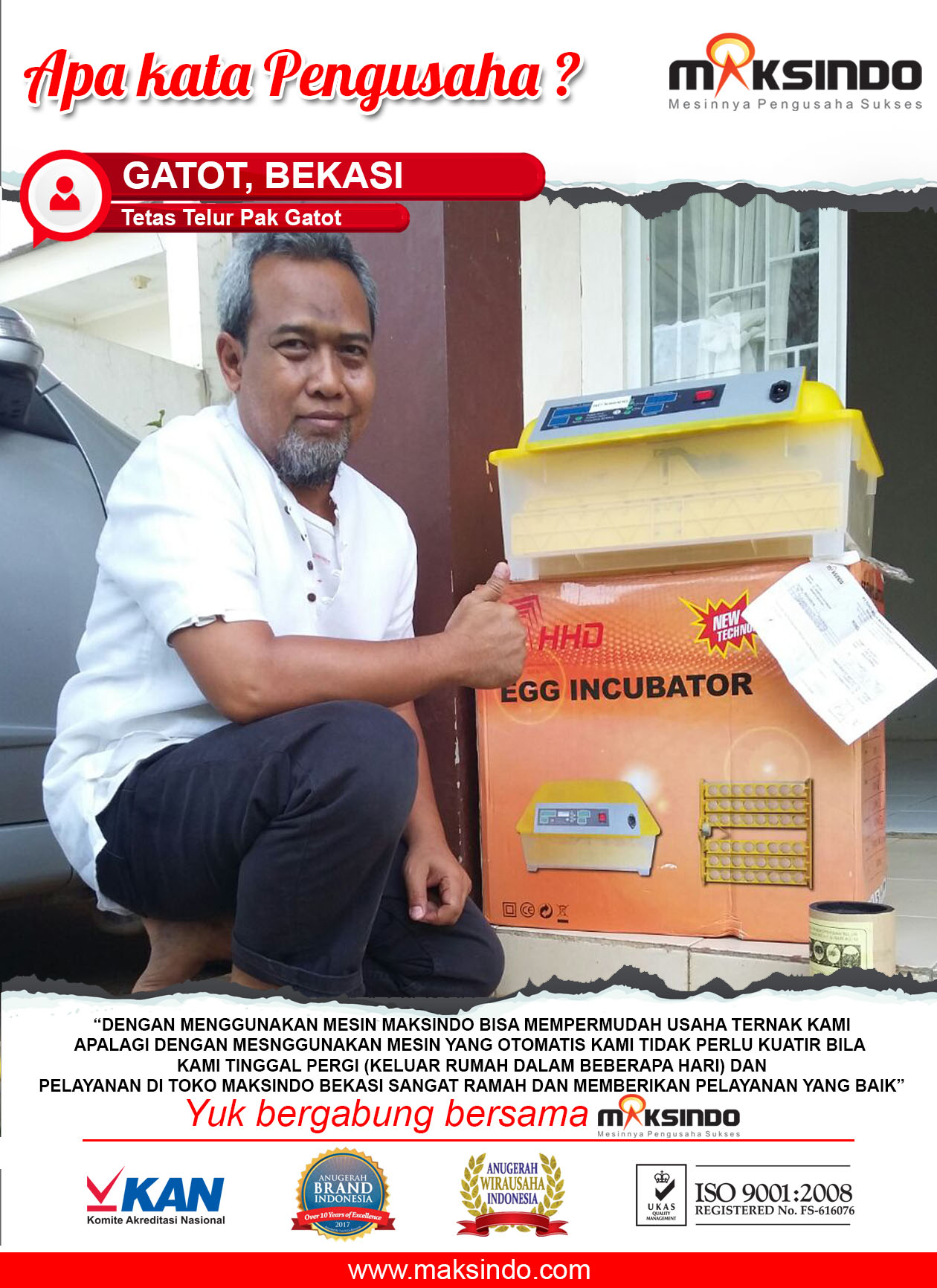 Tetas Telur Pak Gatot : Usaha Ternak Kami Semakin Mudah dengan Tetas Telur Maksindo